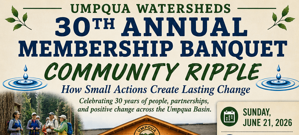 Umpqua Watersheds to Celebrate 30 Years at Membership Banquet
