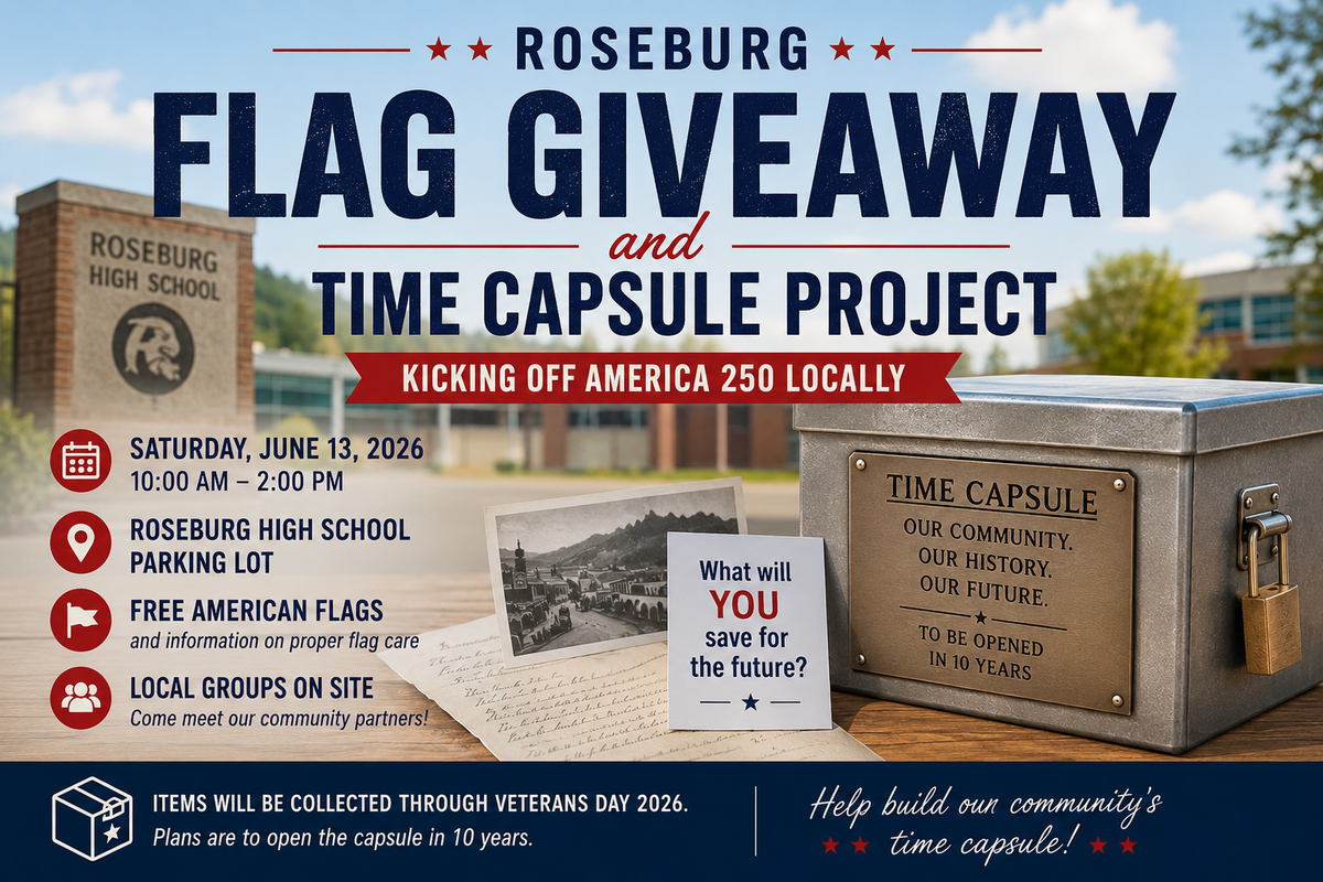 Roseburg Flag Giveaway and Time Capsule Project to Kick Off Local America 250 Efforts