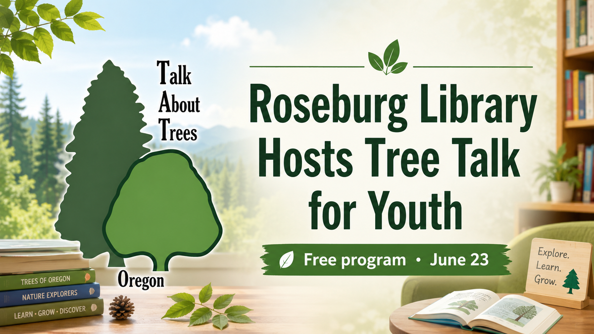Roseburg Library to Host Tree-Themed Youth Program June 23