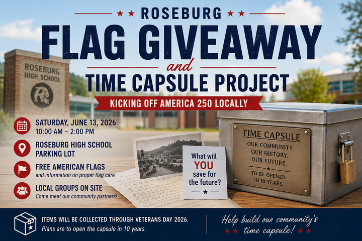 Roseburg Flag Giveaway and Time Capsule Project to Kick Off Local America 250 Efforts